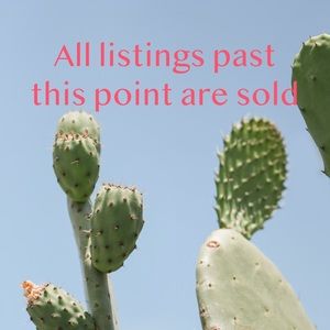 🌵 sold past this point 🌵